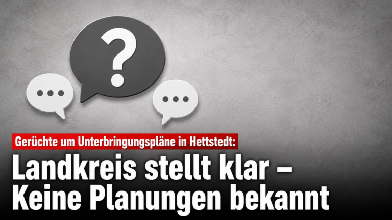 Gerüchte um Unterbringungspläne in Hettstedt: Landkreis stellt klar – Keine Planungen bekannt
