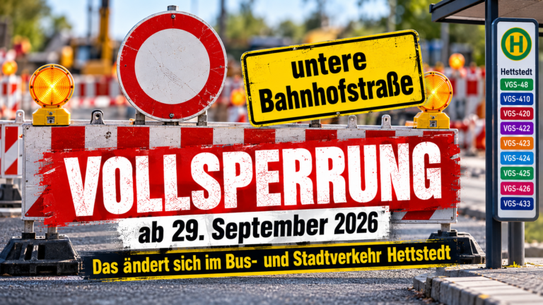 Vollsperrung der unteren Bahnhofstraße ab 29. September: Das ändert sich im Bus- und Stadtverkehr Hettstedt